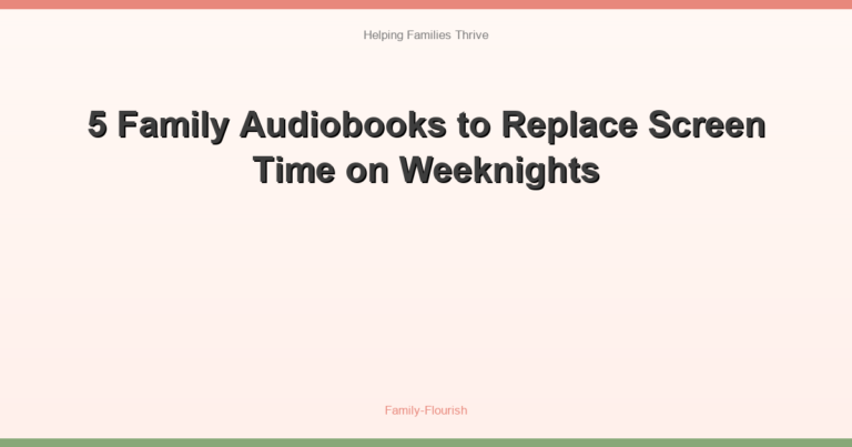 5 Family Audiobooks to Replace Screen Time on Weeknights