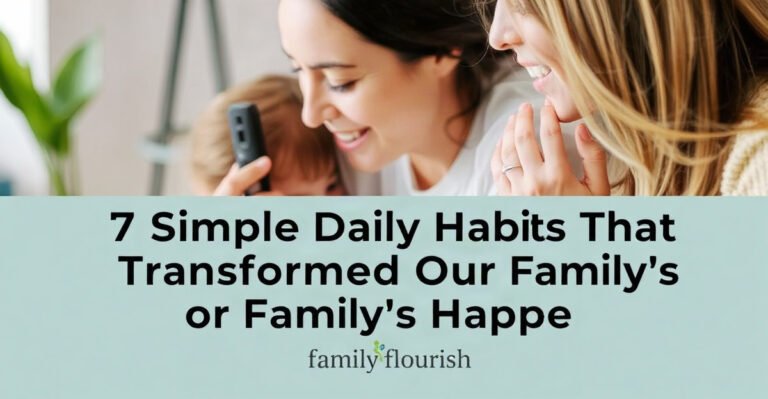 A bright lifestyle photo depicting 7 simple daily habits that transformed our family s happiness.